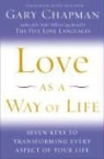 Gary Chapman, gary D. Chapman - Love as a Way of Life