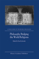 Koslowski, P Koslowski, P. Koslowski - Philosophy Bridging the World Religions