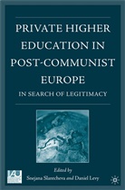LEVY, Levy, D. Levy, Daniel Levy, Daniel C. Levy, Slantcheva... - Private Higher Education in Central and Eastern Europe