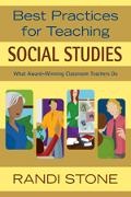 Randi B. Sofman, Randi Stone, Randi B. Stone, Randi B. Sofman, Randi B. Stone - Best Practices for Teaching Social Studies What Award-Winning Classroom Teachers Do