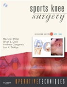 Brian J. Cole, Andrew Cosgarea, Mark D. Miller - Sports Knee Surgery, w. DVD