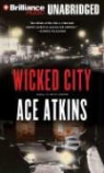 Ace Atkins, Dick Hill - Wicked City (Hörbuch)