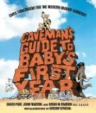David Port, David Ralston Port, David/ Ralston Port, Brian Ralston, Brian M. Ralston, John Ralston - Caveman''s Guide to Baby''s First Year