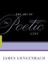 James Longenbach - The Art of the Poetic Line