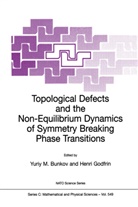 Yuriy M. Bunkov, Godfrin, Godfrin, Henri Godfrin, Yuri M Bunkov, Yuriy M Bunkov - Topological Defects and the Non-Equilibrium Dynamics of Symmetry Breaking Phase Transitions