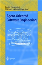 Paolo Ciancarini, M. J. Wooldridge, Michael Wooldridge - Agent-Oriented Software Engineering
