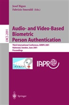 Josef Bigun, Fabrizio Smeraldi - Audio- and Video-Based Biometric Person Authentication