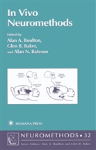 A. Boulton, Glen B Baker, Glen B. Baker, Alan N Bateson, Alan N. Bateson, Alan A Boulton... - In Vivo Neuromethods