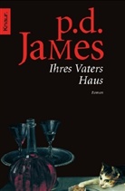 P D James, P. D. James - Ihres Vaters Haus