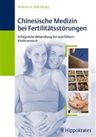 Andreas Noll, Andrea A Noll, Andrea Noll, Andreas A. Noll - Chinesische Medizin bei Fertilitätsstörungen