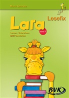 Maria Schmetz - Lara Lesefix - Lesen, Schreiben und Gestalten. Bd.1