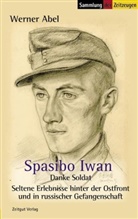 Werner Abel, Jürgen Kleindienst - Spasibo Iwan - Danke Soldat