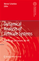 Schiehlen, W Schiehlen, W. Schiehlen, Werner Schiehlen - Dynamical Analysis of Vehicle Systems