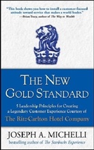 J. Michelli, Joseph Michelli, Joseph A Michelli, Joseph A. Michelli, Michelli Joseph - The New Gold Standard