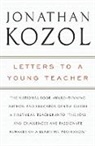 Jonathan Kozol - Letters to a Young Teacher