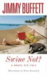 Jimmy Buffett, Jimmy/ Bransford Buffett, Helen Bransford - Swine Not?