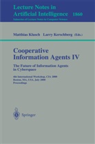 Larry Kerschberg, Matthias Klusch - Cooperative Information Agents IV - The Future of Information Agents in Cyberspace