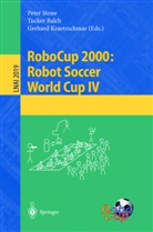 Tucke Balch, Tucker Balch, Gerhard Kraetzschmar, Peter Stone - RoboCup 2000: Robot Soccer World Cup IV