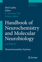 A. Lajtha, E Vizi, E Vizi, Abe Lajtha, Abel Lajtha, Sylvester E. Vizi... - Handbook of Neurochemistry and Molecular Neurobiology: Handbook of Neurochemistry and Molecular Neurobiology