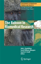 Suzette D Tardif, Suzette D Tardif, Suzette D. Tardif, John L Vandeberg, John L. VandeBerg, Sara Williams-Blangero... - The Baboon in Biomedical Research