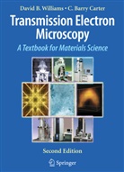 C Barry Carter, C. Barry Carter, David Williams, David B Williams, David B. Williams, DavidB Williams - Transmission Electron Microscopy