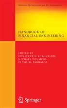 Michae Doumpos, Michael Doumpos, Panos M Pardalos, Panos M Pardalos, Panos M. Pardalos, Constantin Zopounidis - Handbook of Financial Engineering