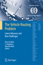 Bruce L. Golden, Edward A Wasil, Bruce Golden, Bruce L. Golden, Raghavan, S Raghavan... - The Vehicle Routing Problem: Latest Advances and New Challenges