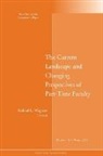 Richard L. Wagoner, Richard L. (EDT) Wagoner, Richard L. Wagoner - Current Landscape and Changing Perspectives of Part-Time Faculty