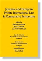 Jürge Basedow, Jürgen Basedow, Harald Baum, Yuko Nishitani - Japanese and European Private International Law in Comparative Perspektive