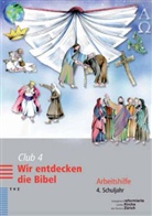 Andrea Fischer-Thierbach, Dorothea Meyer-Liedholz, Ra Voirol-Sturzenegger, Rahel Voirol-Sturzenegger, Tanja Stephani - Club 4. Wir entdecken die Bibel