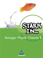Gerda Haas - Stark in ... Biologie / Physik / Chemie, Ausgabe 2008 - 1: Stark in Biologie/Physik/Chemie - Ausgabe 2008