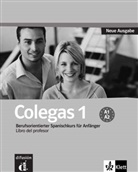Colegas, Neue Ausgabe - 1: Colegas 1 - Libro del profesor