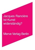 Jacques Ranciere, Jacques Rancière, Frank Ruda, Jan Völker - Ist Kunst widerständig?