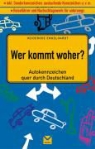 Heiderose Engelhardt - Wer kommt woher?