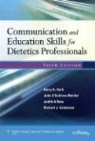 Judith Beto, Richard J. Calabrese, Betsy B. Holli, Betsy B. Beto Holli - Communication and Education Skills for Dietetics Professionals