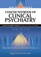 Benjamin Sadock, Benjamin J. Sadock, Benjamin J. Sadock Sadock, Benjamin James Sadock Sadock, Benjamin Sadock Sadock, Virginia A. Sadock... - Kaplan and Sadock''s Concise Textbook of Clinical Psychiatry