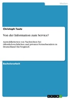 Christoph Tautz - Von der Information zum Service?