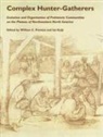 William C Prentiss, William C. (EDT)/ Kuijt Prentiss, Ian Kuijt, William C Prentiss, William C. Prentiss - Complex Hunter-Gatherers