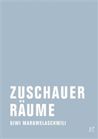 Giwi Margwelaschwili - Zuschauerräume