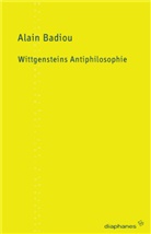 Alain Badiou, Heinz Jatho - Wittgensteins Antiphilosophie