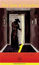 Steven L Layne, Steven L. Layne, Lykke Bianca Petersen, Lykke Bianca (Illustr.) Petersen, Phili Hewitt, Philip Hewitt... - This Side of Paradise
