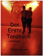 König, Kussi, Schuman, Günter Schumann - Das Erste Tanzbuch