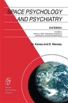 N. Kanas, Nic Kanas, Nick Kanas, D. Manzey, Dietrich Manzey - Space Psychology and Psychiatry