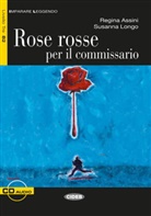 Regina Assini, Susanna Longo - Rose rosse per il commissario