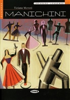 Tiziana Merani, Anna e Elena Balbusso - Manichini