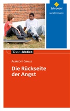 Albrecht Gralle, Janette Münzer, Ingri Hintz, Ingrid Hintz - Die Rückseite der Angst, Textausgabe mit Materialien