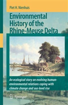 P H Nienhuis, P. H. Nienhuis, P.H. Nienhuis, Piet H. Nienhuis - Environmental History of the Rhine-Meuse Delta