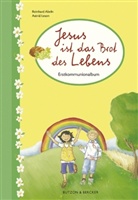 Reinhard Abeln, Astrid Leson, Reinhard Abeln - Jesus ist das Brot des Lebens