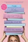 Heather Vogel Frederick - The Mother-Daughter Book Club