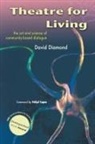 David Diamond, David J. Diamond - Theatre for Living